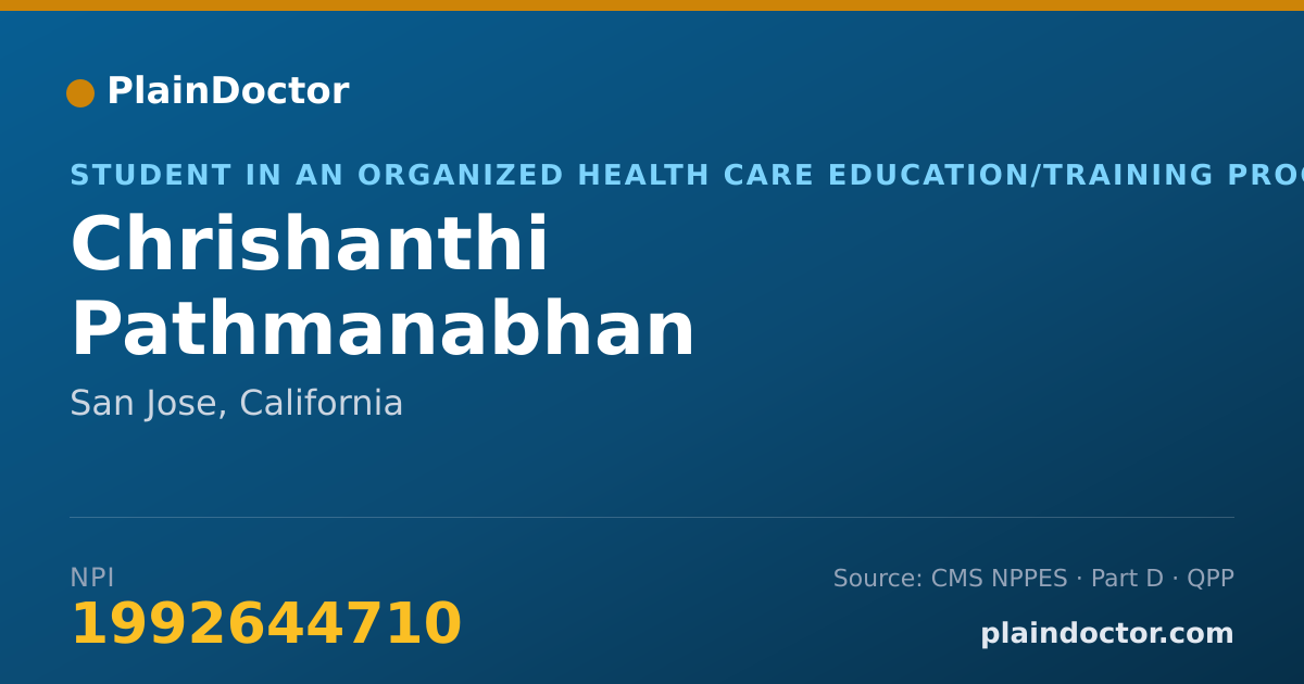 Shareable card for Chrishanthi Pathmanabhan - Student in an Organized Health Care Education/Training Program, San Jose, CA