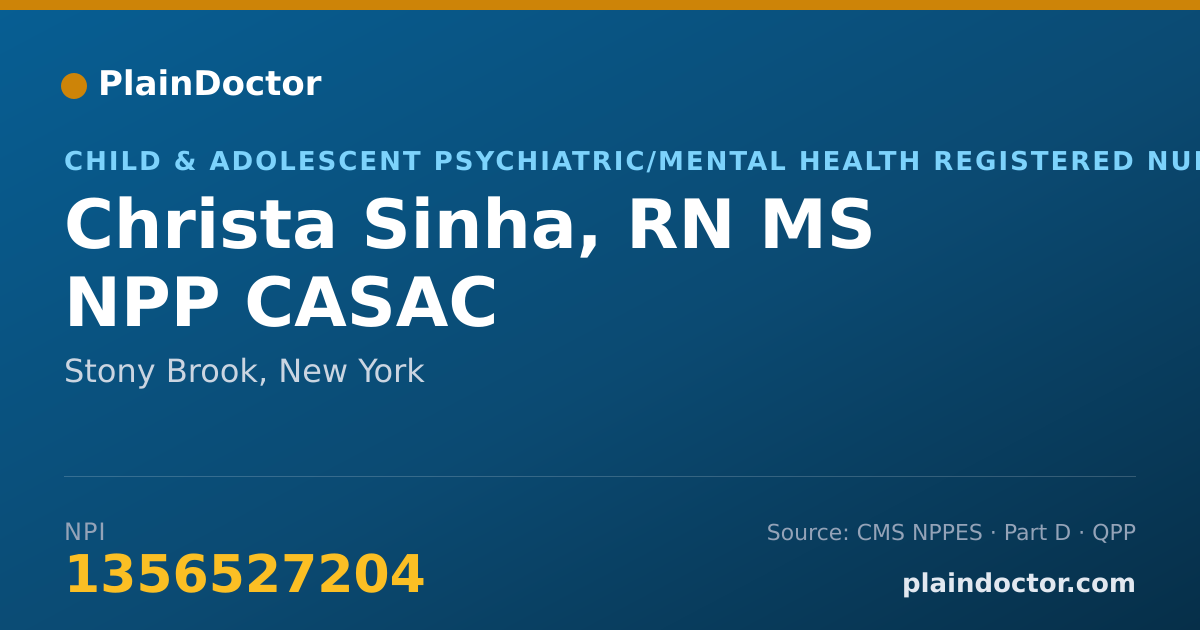 Shareable card for Christa Sinha, RN MS NPP CASAC - Child & Adolescent Psychiatric/Mental Health Registered Nurse, Stony Brook, NY
