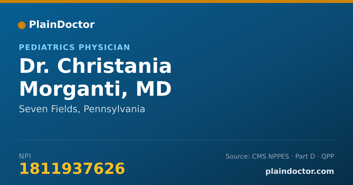 Shareable card for Christania Morganti, MD - Pediatrics Physician, Seven Fields, PA