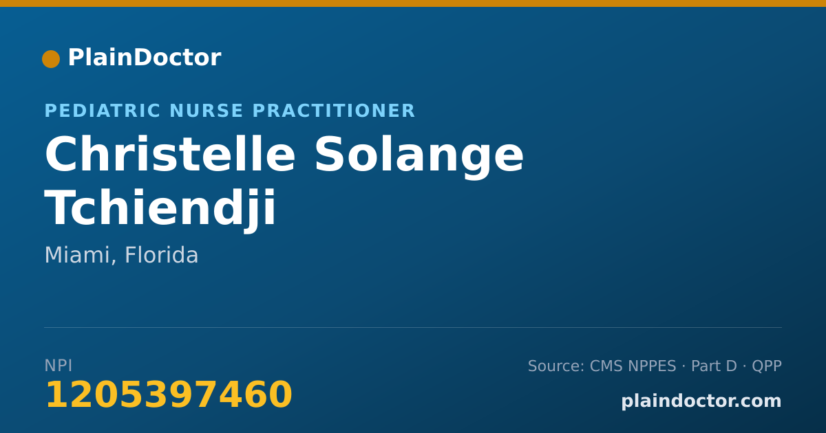 Shareable card for Christelle Solange Tchiendji - Pediatric Nurse Practitioner, Miami, FL