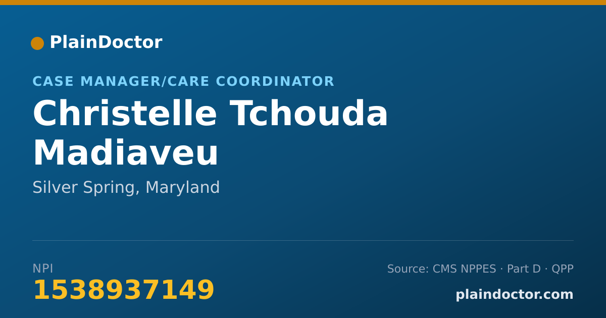 Shareable card for Christelle Tchouda Madiaveu - Case Manager/Care Coordinator, Silver Spring, MD