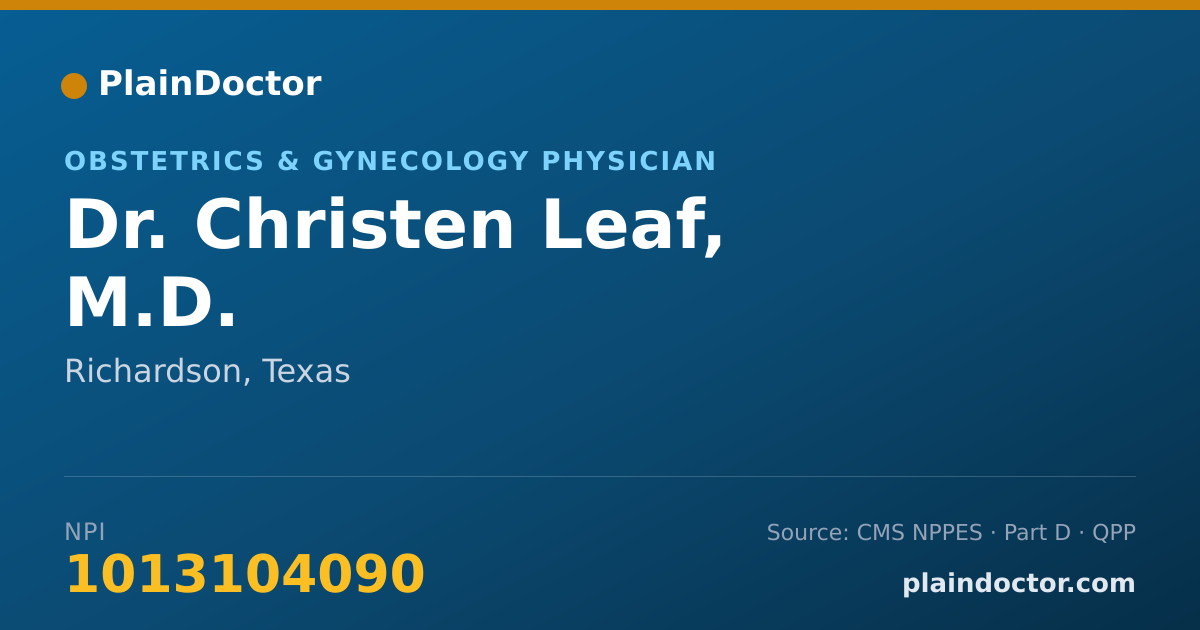 Shareable card for Christen Leaf, M.D. - Obstetrics & Gynecology Physician, Richardson, TX