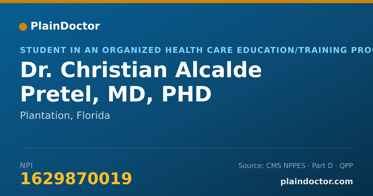 Shareable card for Christian Alcalde Pretel, MD, PHD - Student in an Organized Health Care Education/Training Program, Plantation, FL
