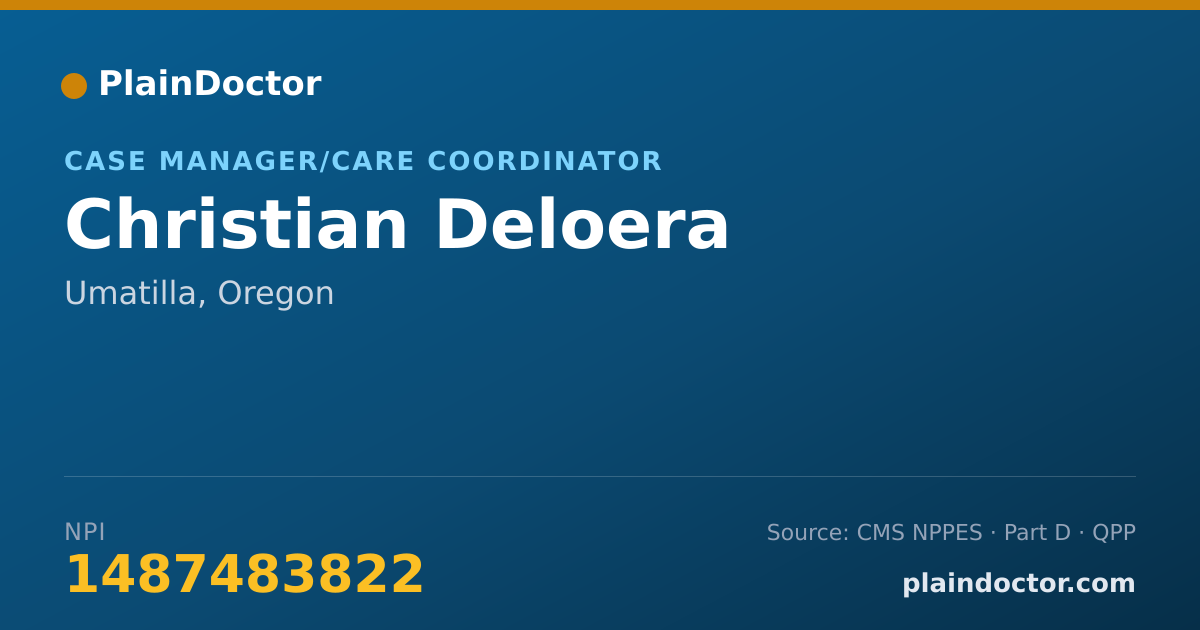 Shareable card for Christian Deloera - Case Manager/Care Coordinator, Umatilla, OR
