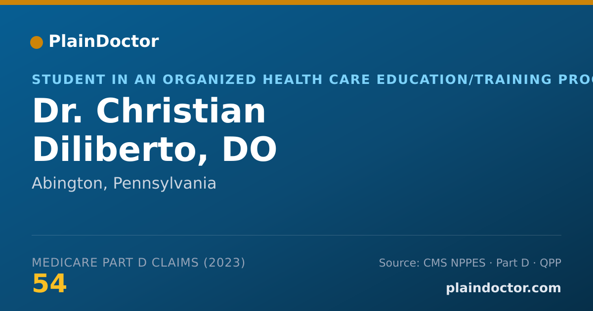 Shareable card for Christian Diliberto, DO - Student in an Organized Health Care Education/Training Program, Abington, PA