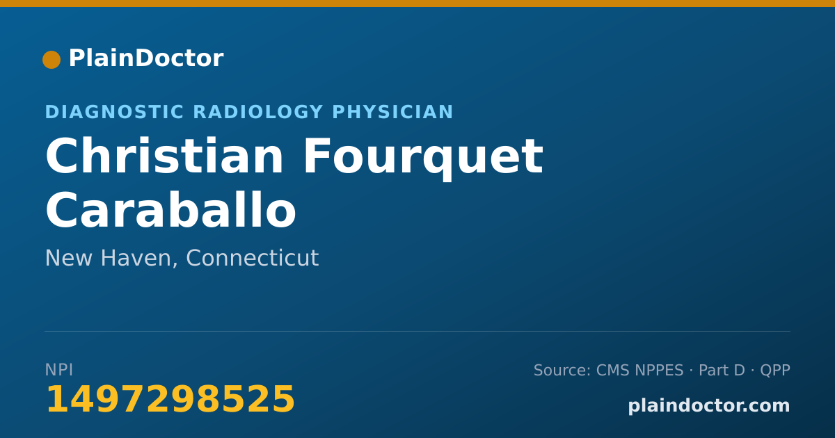 Shareable card for Christian Fourquet Caraballo - Diagnostic Radiology Physician, New Haven, CT