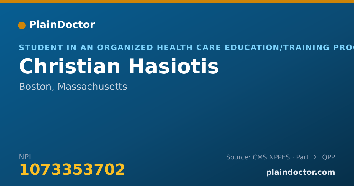Shareable card for Christian Hasiotis - Student in an Organized Health Care Education/Training Program, Boston, MA