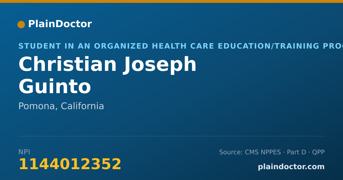 Shareable card for Christian Joseph Guinto - Student in an Organized Health Care Education/Training Program, Pomona, CA