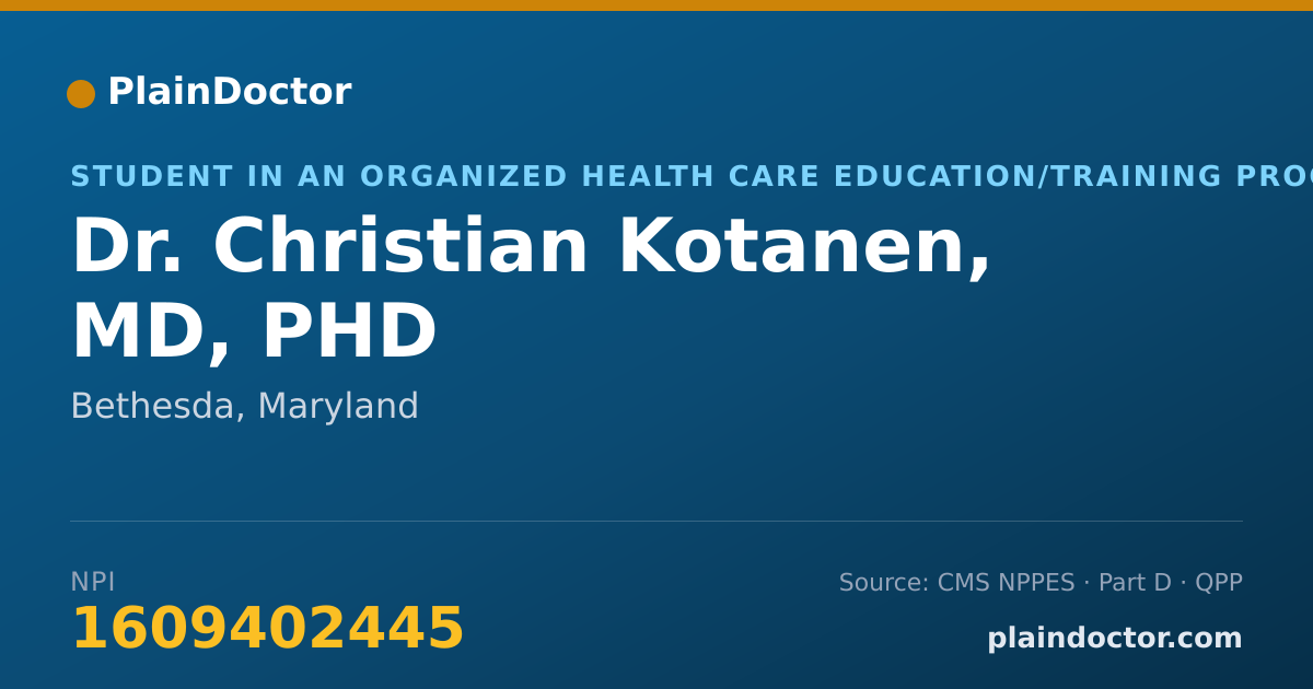 Shareable card for Christian Kotanen, MD, PHD - Student in an Organized Health Care Education/Training Program, Bethesda, MD