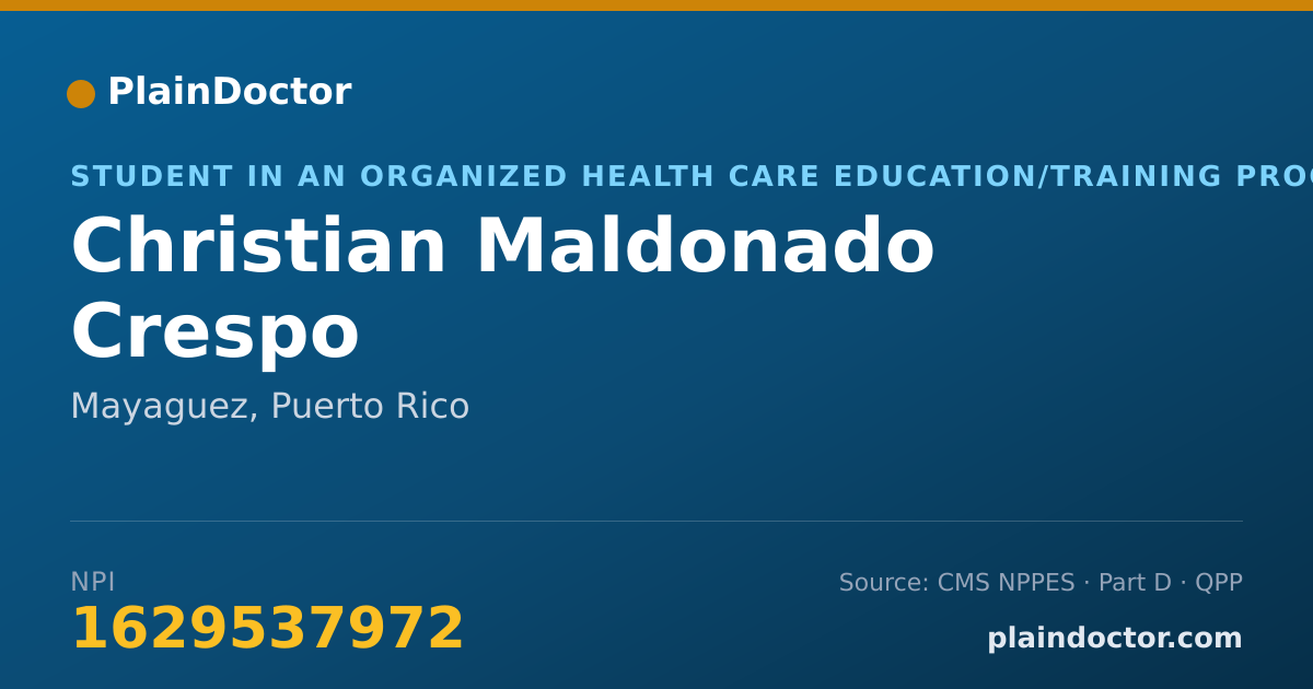 Shareable card for Christian Maldonado Crespo - Student in an Organized Health Care Education/Training Program, Mayaguez, PR