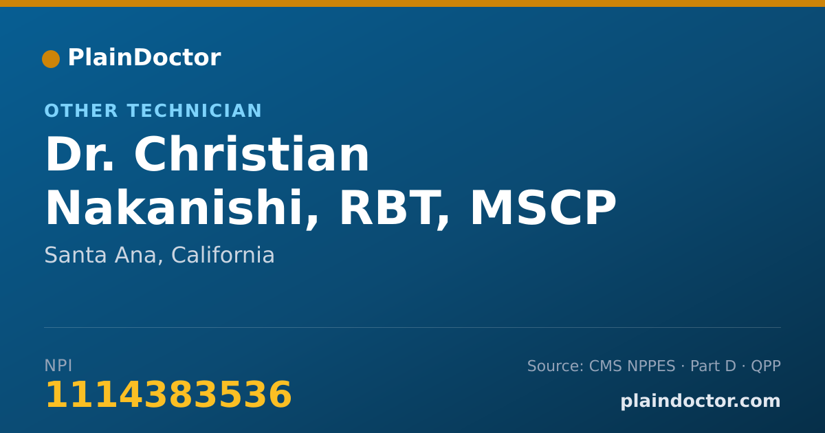 Shareable card for Christian Nakanishi, RBT, MSCP - Other Technician, Santa Ana, CA