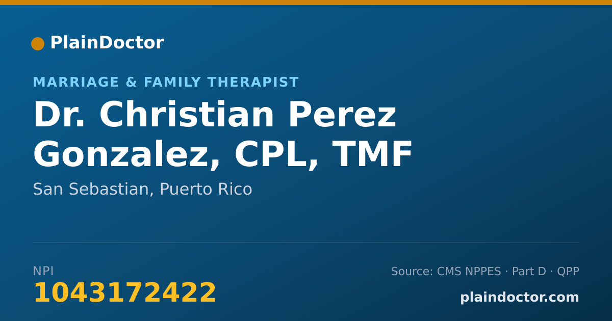 Shareable card for Christian Perez Gonzalez, CPL, TMF - Marriage & Family Therapist, San Sebastian, PR