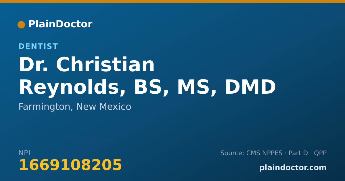 Shareable card for Christian Reynolds, BS, MS, DMD - Dentist, Farmington, NM