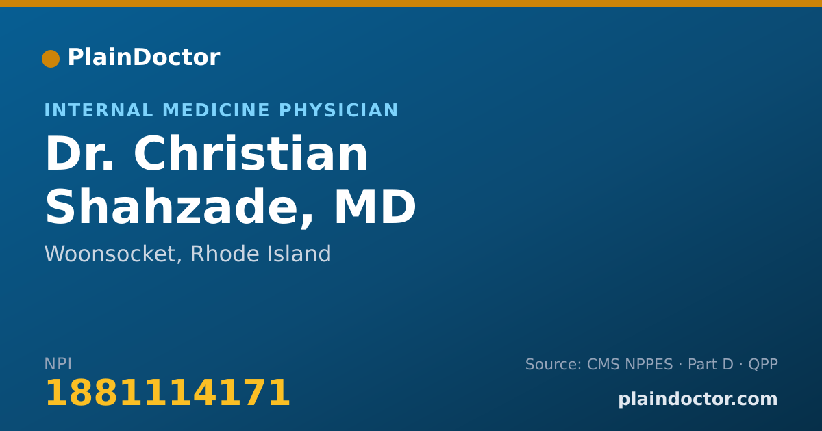 Shareable card for Christian Shahzade, MD - Internal Medicine Physician, Woonsocket, RI