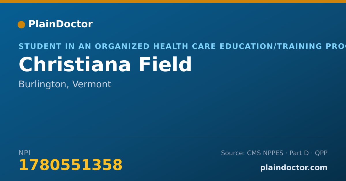 Shareable card for Christiana Field - Student in an Organized Health Care Education/Training Program, Burlington, VT