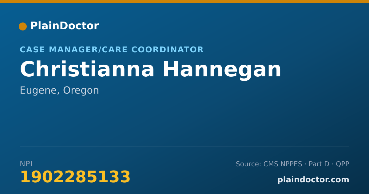 Shareable card for Christianna Hannegan - Case Manager/Care Coordinator, Eugene, OR