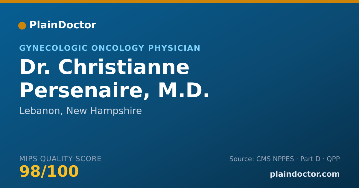 Shareable card for Christianne Persenaire, M.D. - Gynecologic Oncology Physician, Lebanon, NH