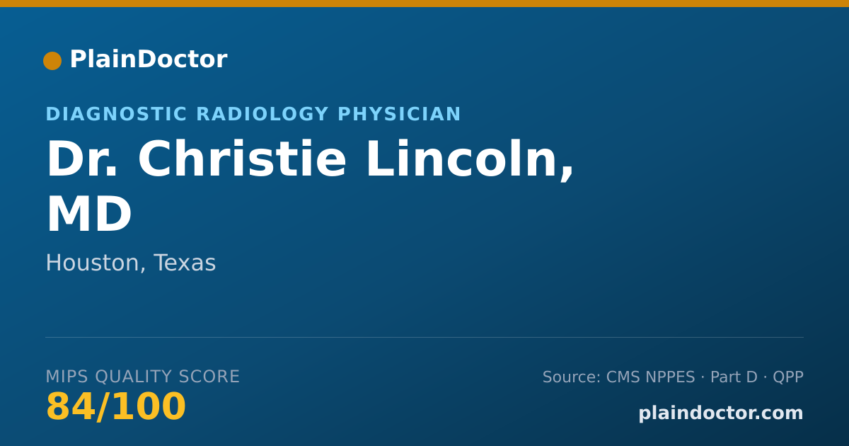 Shareable card for Christie Lincoln, MD - Diagnostic Radiology Physician, Houston, TX