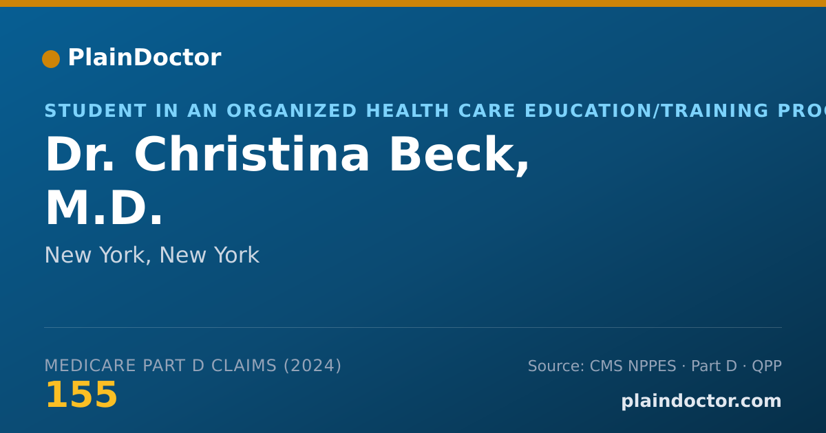 Shareable card for Christina Beck, M.D. - Student in an Organized Health Care Education/Training Program, New York, NY