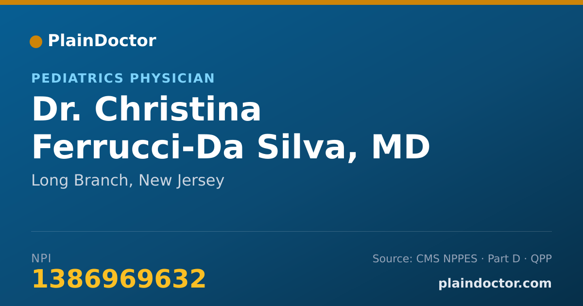 Shareable card for Christina Ferrucci-Da Silva, MD - Pediatrics Physician, Long Branch, NJ