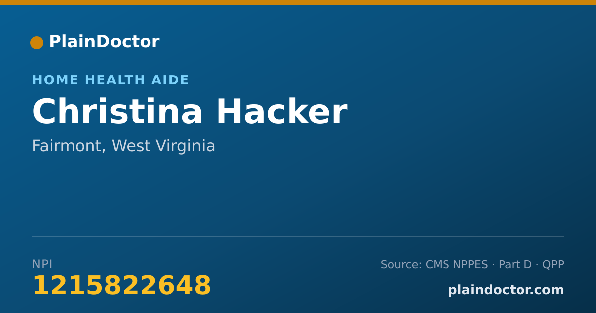 Shareable card for Christina Hacker - Home Health Aide, Fairmont, WV