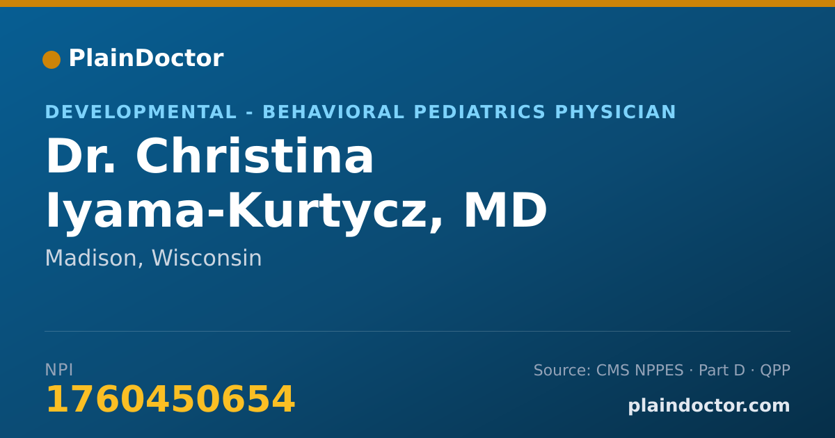 Shareable card for Christina Iyama-Kurtycz, MD - Developmental - Behavioral Pediatrics Physician, Madison, WI