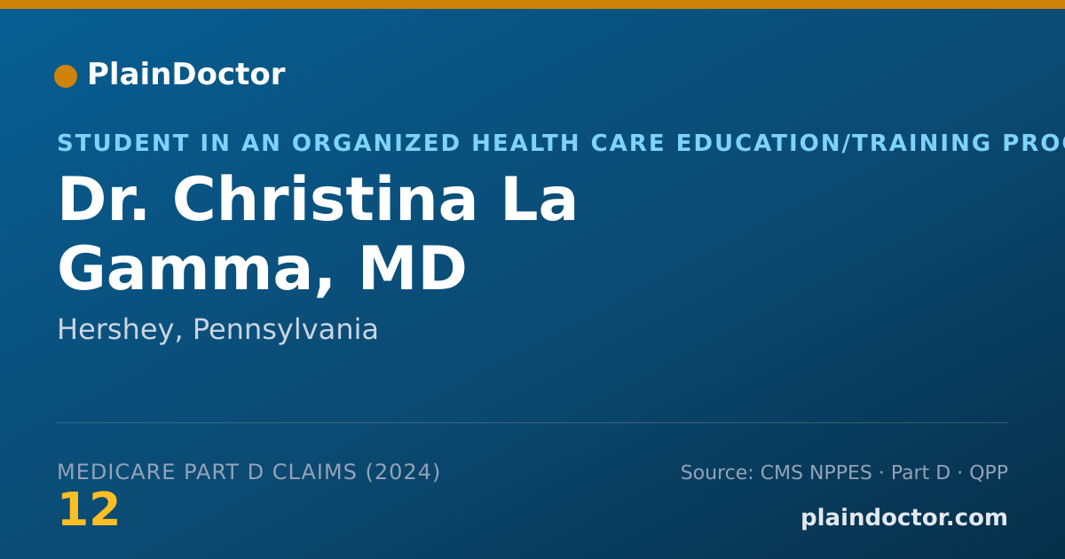 Shareable card for Christina La Gamma, MD - Student in an Organized Health Care Education/Training Program, Hershey, PA
