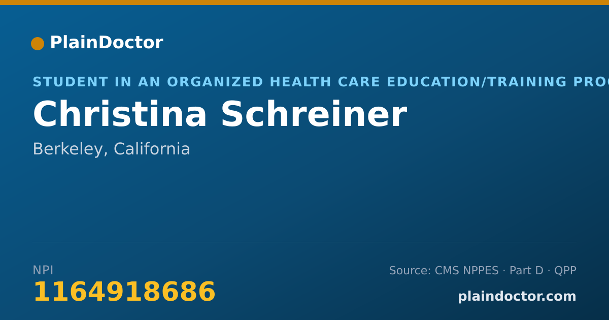 Shareable card for Christina Schreiner - Student in an Organized Health Care Education/Training Program, Berkeley, CA