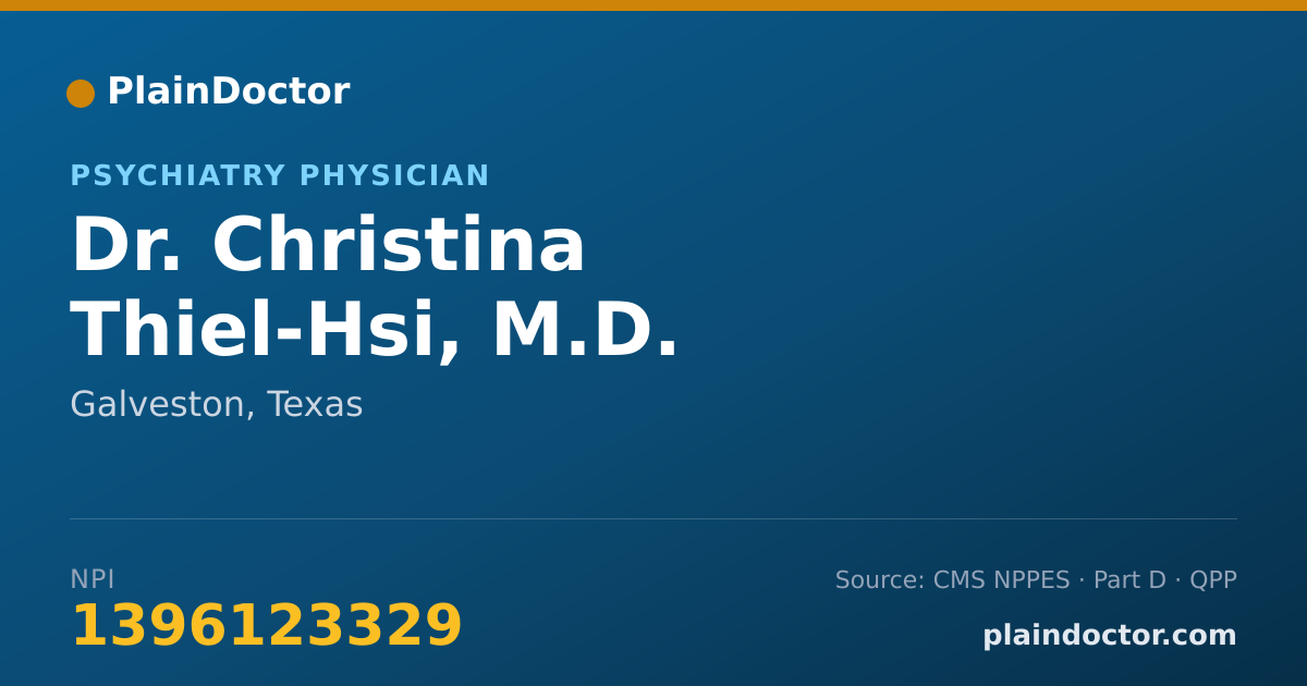 Shareable card for Christina Thiel-Hsi, M.D. - Psychiatry Physician, Galveston, TX