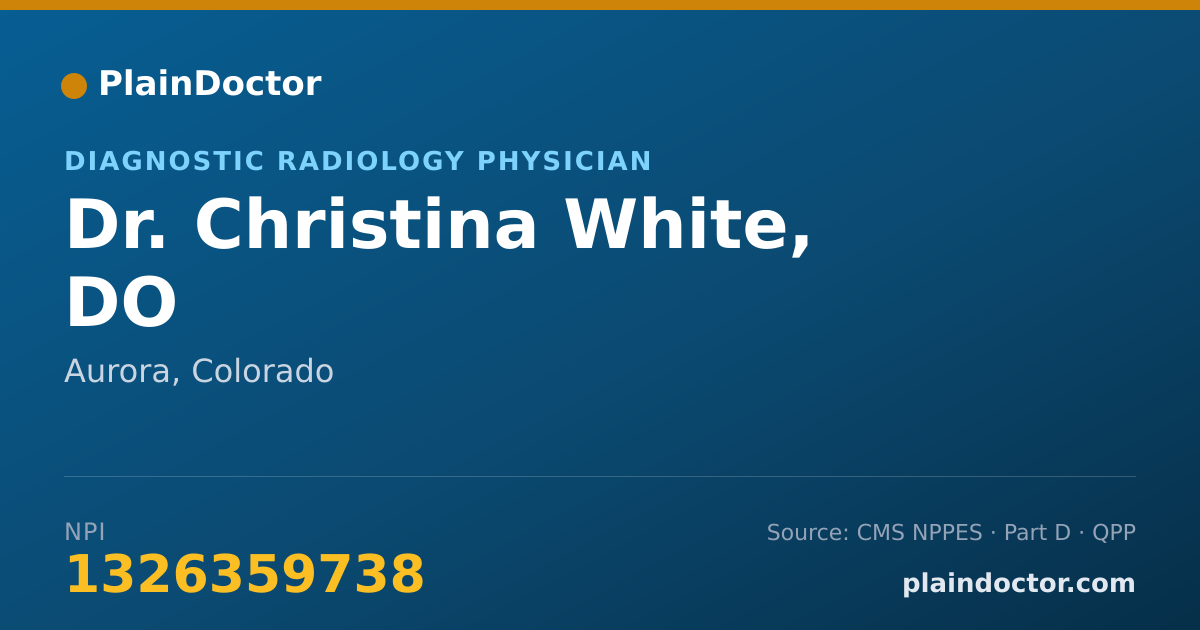 Shareable card for Christina White, DO - Diagnostic Radiology Physician, Aurora, CO