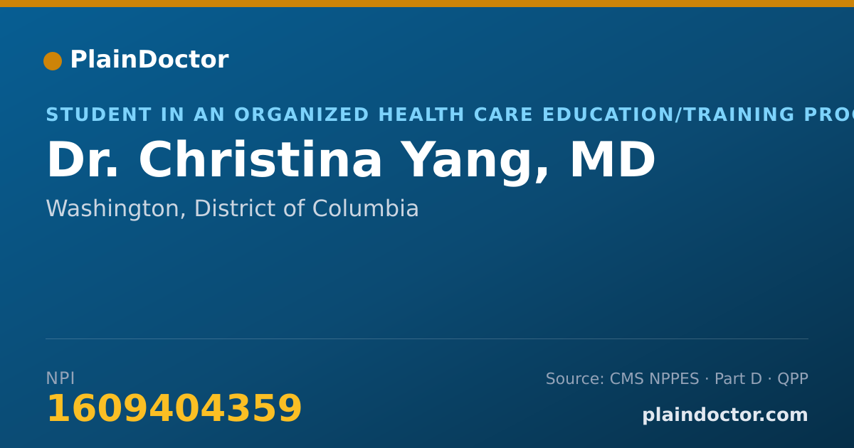Shareable card for Christina Yang, MD - Student in an Organized Health Care Education/Training Program, Washington, DC