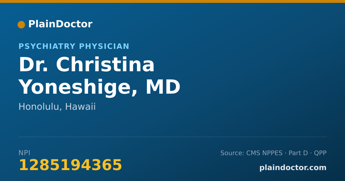 Shareable card for Christina Yoneshige, MD - Psychiatry Physician, Honolulu, HI