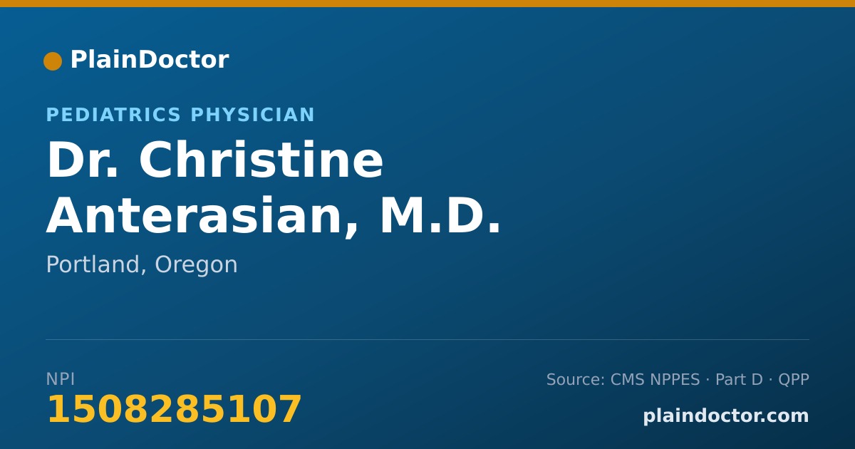 Shareable card for Christine Anterasian, M.D. - Pediatrics Physician, Portland, OR