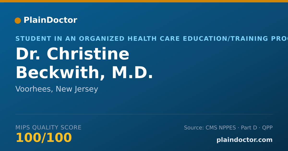 Shareable card for Christine Beckwith, M.D. - Student in an Organized Health Care Education/Training Program, Voorhees, NJ