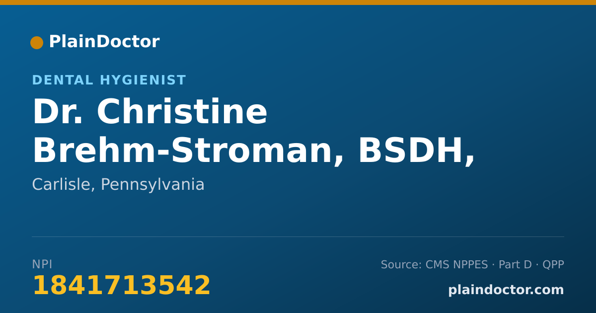 Shareable card for Christine Brehm-Stroman, BSDH, PHDHP, MPH - Dental Hygienist, Carlisle, PA