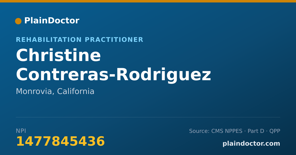 Shareable card for Christine Contreras-Rodriguez - Rehabilitation Practitioner, Monrovia, CA