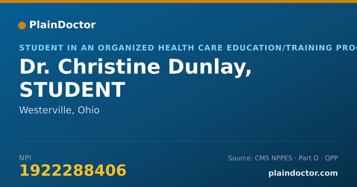 Shareable card for Christine Dunlay, STUDENT - Student in an Organized Health Care Education/Training Program, Westerville, OH