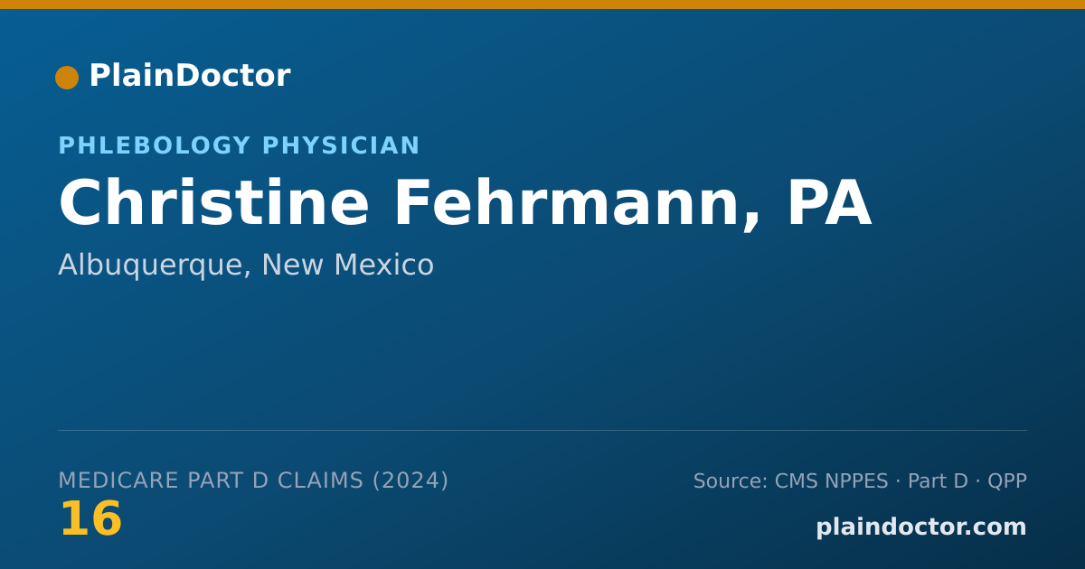 Shareable card for Christine Fehrmann, PA - Phlebology Physician, Albuquerque, NM
