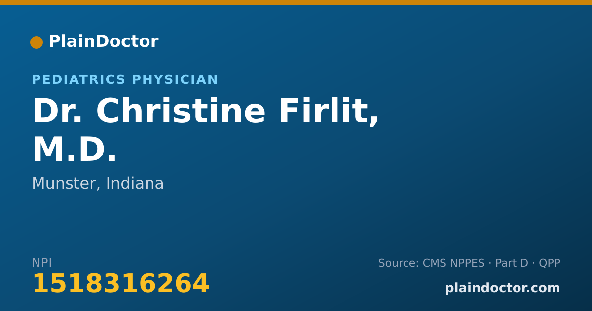 Shareable card for Christine Firlit, M.D. - Pediatrics Physician, Munster, IN