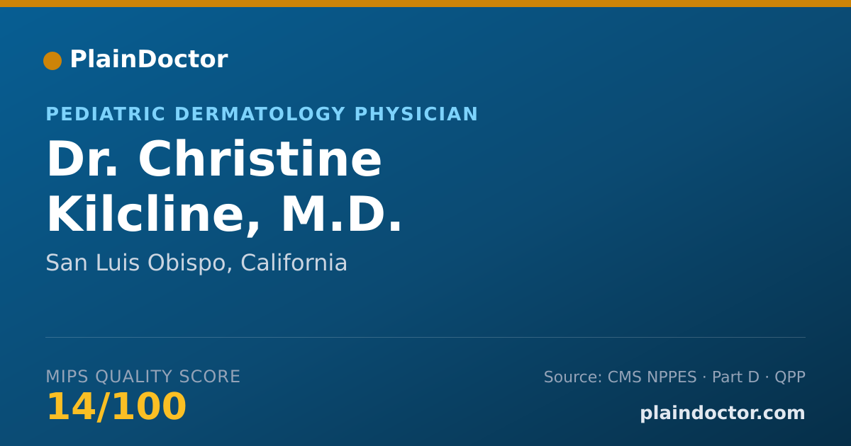 Shareable card for Christine Kilcline, M.D. - Pediatric Dermatology Physician, San Luis Obispo, CA