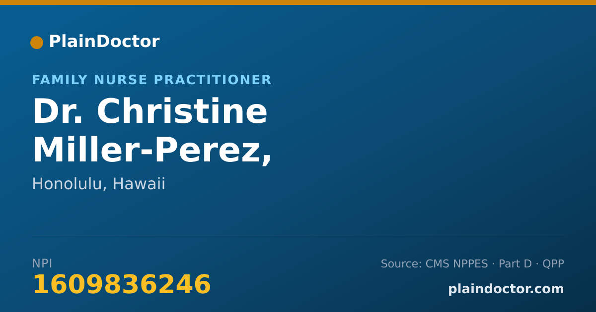 Shareable card for Christine Miller-Perez, A.P.R.N., FNP, BC - Family Nurse Practitioner, Honolulu, HI