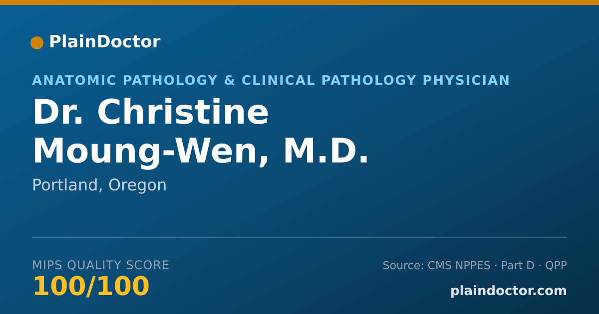 Shareable card for Christine Moung-Wen, M.D. - Anatomic Pathology & Clinical Pathology Physician, Portland, OR