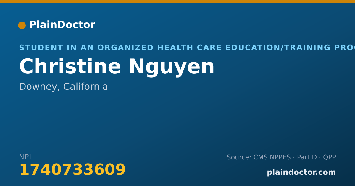Shareable card for Christine Nguyen - Student in an Organized Health Care Education/Training Program, Downey, CA