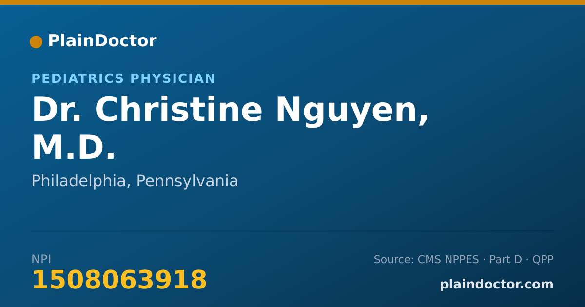 Shareable card for Christine Nguyen, M.D. - Pediatrics Physician, Philadelphia, PA