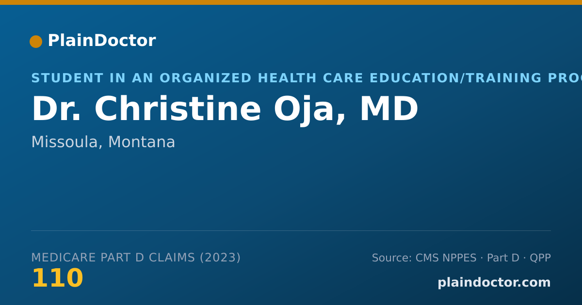 Shareable card for Christine Oja, MD - Student in an Organized Health Care Education/Training Program, Missoula, MT