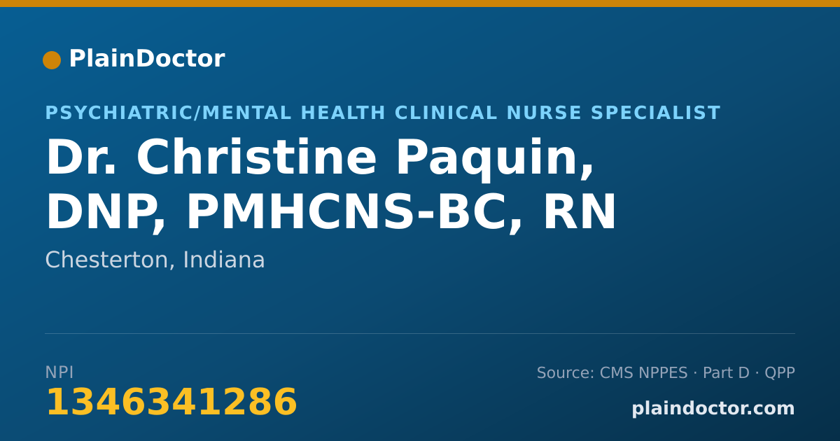 Shareable card for Christine Paquin, DNP, PMHCNS-BC, RN - Psychiatric/Mental Health Clinical Nurse Specialist, Chesterton, IN