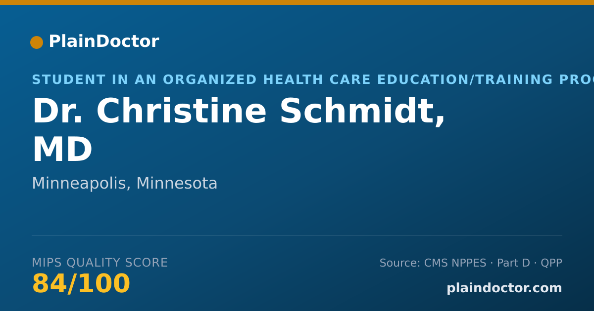 Shareable card for Christine Schmidt, MD - Student in an Organized Health Care Education/Training Program, Minneapolis, MN
