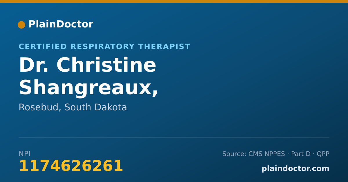 Shareable card for Christine Shangreaux, RESPIRATORY THERAPIS - Certified Respiratory Therapist, Rosebud, SD