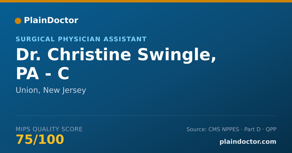 Shareable card for Christine Swingle, PA - C - Surgical Physician Assistant, Union, NJ