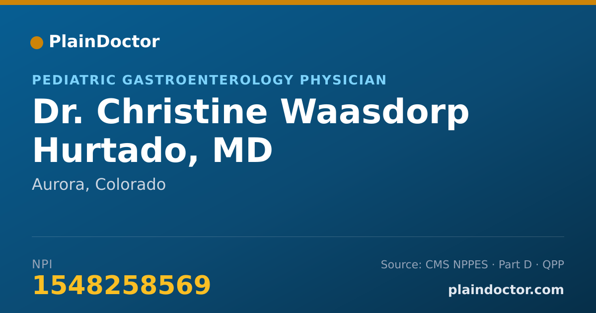 Shareable card for Christine Waasdorp Hurtado, MD - Pediatric Gastroenterology Physician, Aurora, CO